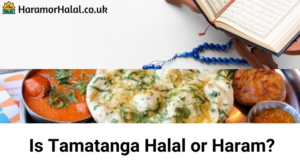 Is Tamatanga Halal or Haram