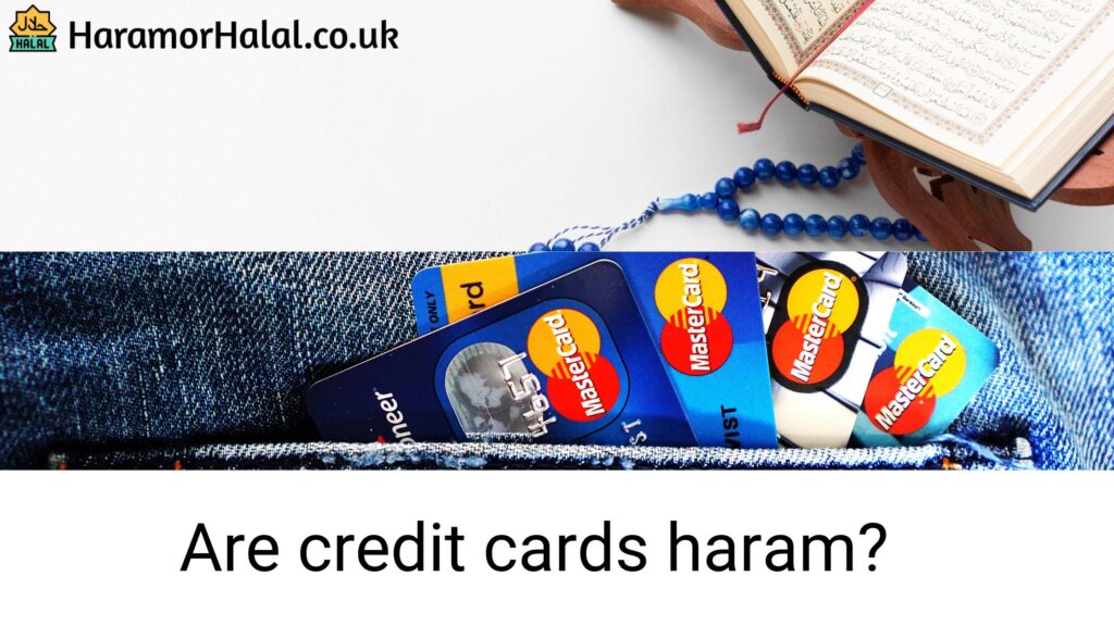 Are credit cards haram?