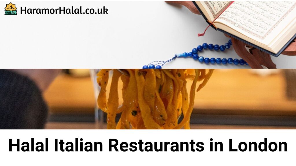 Halal Italian Restaurants in London