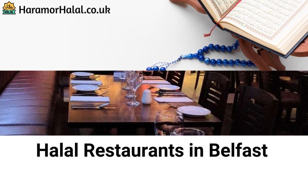 Halal Restaurants in Belfast